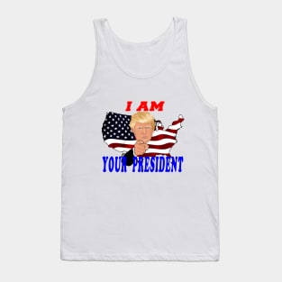 I am Your President Tank Top